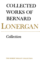 Collection: Papers by Bernard J.F. Lonergan (Collected Works of Bernard Lonergan) 080203439X Book Cover
