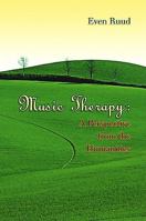 Music Therapy: A Perspective from the Humanities 1891278541 Book Cover