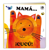 Mamá... ¡cucú! 8875484015 Book Cover