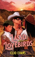 Lasso Lovebirds: Rainbow Ranch B0FGWTFPTW Book Cover