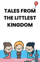 Tales from The Littlest Kingdom B0DX5W4Z6L Book Cover