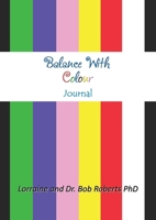 Balance With Colour Journal 1965632432 Book Cover