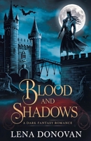 Blood and Shadows: A Dark Fantasy Romance (Blood Moon Saga) B0DY15D234 Book Cover