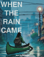 When the Rain Came (Volume 1) B0FCD8QZ9M Book Cover