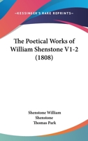 The Poetical Works of William Shenstone 114065196X Book Cover