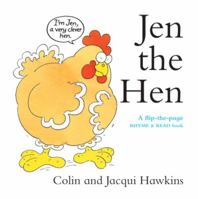 Jen the Hen (Flip-The-Page Rhyme-And-Read Book) 0789401754 Book Cover