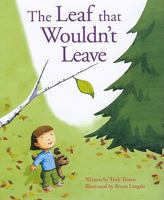 The Leaf That Wouldn't Leave 0931674905 Book Cover