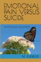 Emotional Pain Versus Suicide B0CBDK7VPM Book Cover