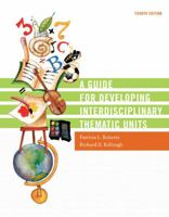 Guide for Developing Interdisciplinary Thematic Units, A (4th Edition) 0130986054 Book Cover