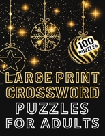 Large Print Crossword Puzzles for Adults – 100 Puzzles: Medium to Hard Cross Word Puzzles with Answer for Adults to Teenagers – 100 Crossword Puzzles to Challenge Your Brain B08R3HCK9J Book Cover