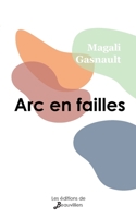 Arc en failles 2381230815 Book Cover