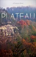 The Plateau: A Tennessee Novel 1625107668 Book Cover