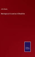 Marriage as it is and as it Should be 3375173083 Book Cover