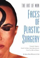 The Art of Man: Faces of Plastic Surgery 0966634519 Book Cover