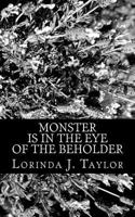 Monster Is in the Eye of the Beholder: Report on the Anthropological Expedition to the Planet Known as Kal-fa 1466480580 Book Cover