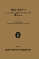 Mikroanalyse nach der Mikro-Dennstedt-Methode 3642986579 Book Cover