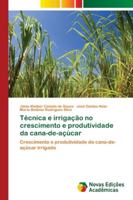 Técnica e irrigação no crescimento e produtividade da cana-de-açúcar 6202186402 Book Cover