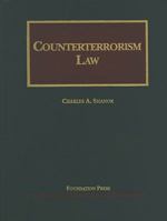 Counterterrorism Law: Cases and Materials 1609300165 Book Cover