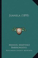 Juanela (1895) 1120306507 Book Cover