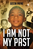 I Am Not My Past B0BZFCVLYY Book Cover