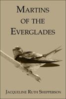 Martins of the Everglades 1424154464 Book Cover