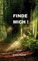 Finde mich! 3743166542 Book Cover