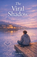 The Viral Shadow B0GWSVFP4Z Book Cover