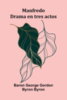 Manfredo; Drama En Tres Actos 9371340770 Book Cover