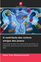 O contributo dos centros amigos dos jovens (Portuguese Edition) 620829715X Book Cover