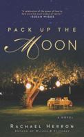 Pack Up the Moon 0451468600 Book Cover