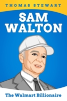 Sam Walton Biography: The Walmart Billionaire B08CWJ8FMC Book Cover