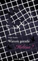 Warum Gerade Helena? 3850229793 Book Cover