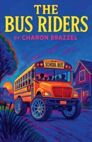 The Bus Riders (Part 1) B0F8PM5WZM Book Cover