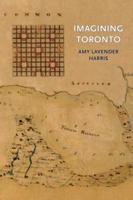 Imagining Toronto 1894469399 Book Cover