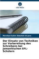 Der Einsatz von Techniken zur Vorbereitung des Schreibens bei jemenitischen EFL-Schülern 6205319527 Book Cover