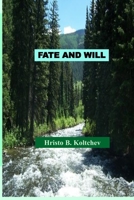 FATE AND WILL: Collection of stories B0F8W7YRFM Book Cover