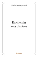 En chemin vers d'autres (French Edition) 2414374314 Book Cover
