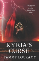 KYRIA'S CURSE: A Dark Historical Fantasy, Folk Horror. Ancient Curses. Set in Scotland. B0G11T5N74 Book Cover