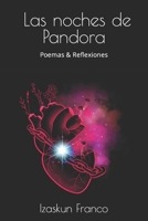 Las noches de Pandora: Poemas & Reflexiones B08KG6QJHM Book Cover