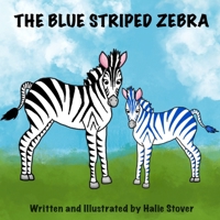 The Blue Striped Zebra B0DRFL8FWM Book Cover
