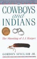 Cowboys and Indians: the Shooting of J.J. Harper 0771080832 Book Cover
