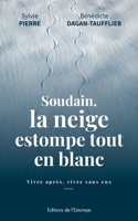 Soudain, la neige estompe tout en blanc (French Edition) B0GWXZ42QP Book Cover