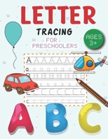 ABC Letter Tracing for Preschoolers: Writing Practice Alphabet For toddlers and Preschoolers ages 3-5 B08ZJY2K62 Book Cover