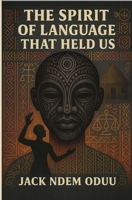 Spirit of Language That Held Us B0FQ4JJKMS Book Cover
