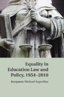 Equality in Education Law and Policy, 1954-2010 1139061798 Book Cover
