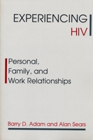 Experiencing HIV: Personal, Family, and Work Relationships 023110121X Book Cover