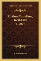 El alma castellana (Literatura y critica) 1272095118 Book Cover