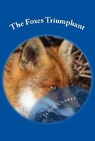 Foxes Triumphant: Leicester City Football Clubs Wondrous Season 2015-16 1533069123 Book Cover