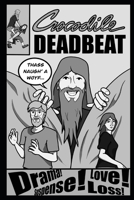 Crocodile Deadbeat: 1000 Miles & All I Got Was a Car Loan B093C29F8F Book Cover