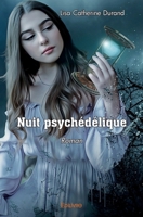 Nuit psychédélique (French Edition) 2414580097 Book Cover
